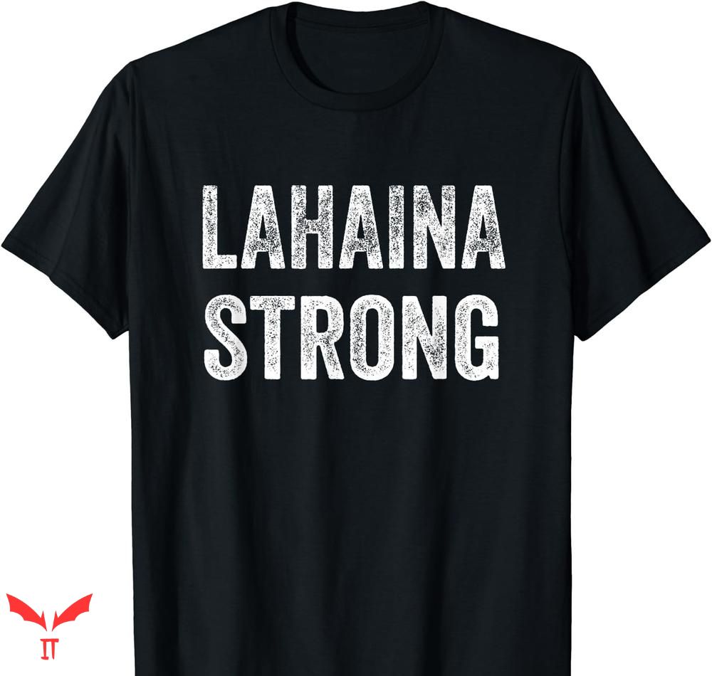 Lahaina Strong T-shirt Lahaina Premium Lahaina Strong T-shirt Lahaina Premium