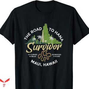 Lahaina Strong T-shirt Road To Hana Survivor
