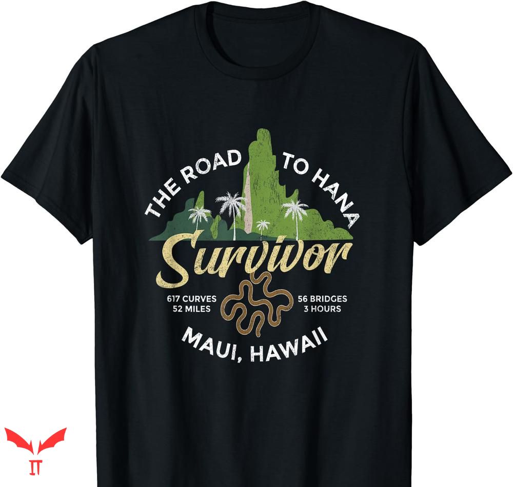 Lahaina Strong T-shirt Road To Hana Survivor Lahaina Strong T-shirt Road To Hana Survivor