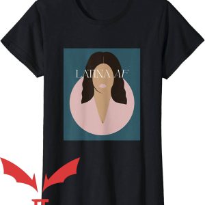 Latina Af T-Shirt