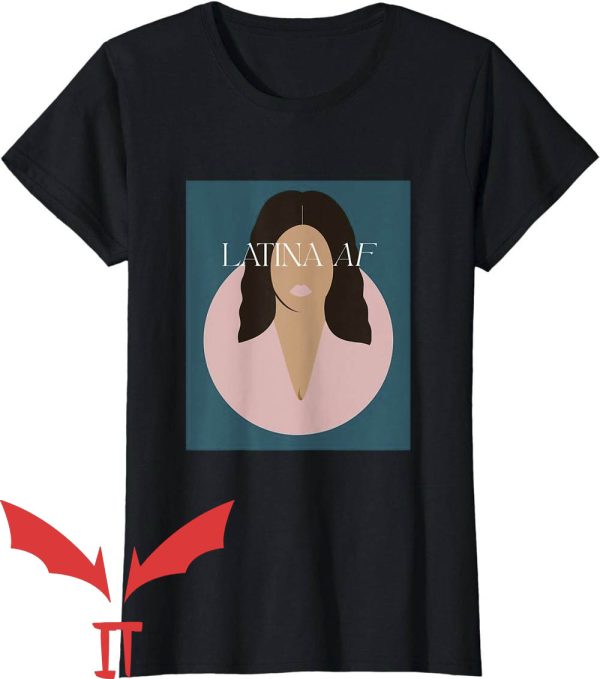 Latina Af T-Shirt