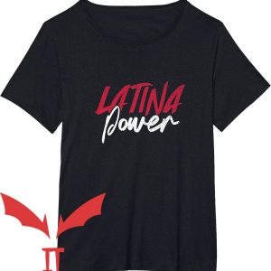 Latina Af T-Shirt Latina Power