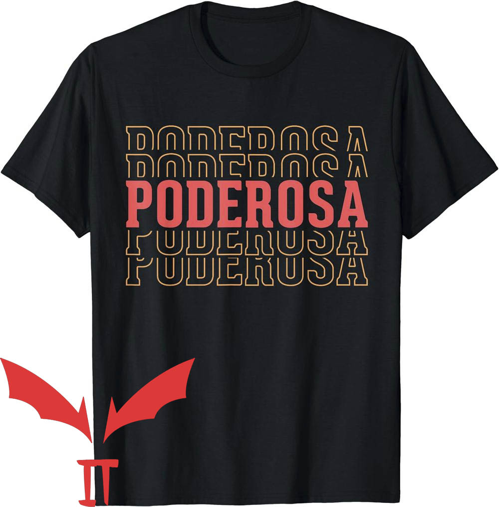 Latina Af T-Shirt Poderosa Latina AF Spanish Latina Af T-Shirt Poderosa Latina AF Spanish