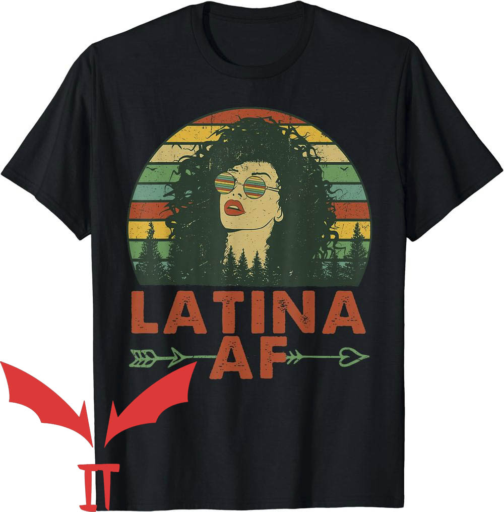 Latina Af T-Shirt Vintage Latino Latina Af T-Shirt Vintage Latino