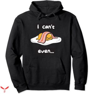 Lazy J Hoodie Gudetama The Lazy Egg Can’t Even