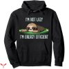 Lazy J Hoodie I’m Not Lazy