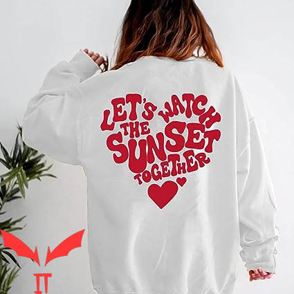 Let's Watch The Sunset Hoodie Aesthetic Heart Hoodie Let's Watch The Sunset Hoodie Aesthetic Heart Hoodie
