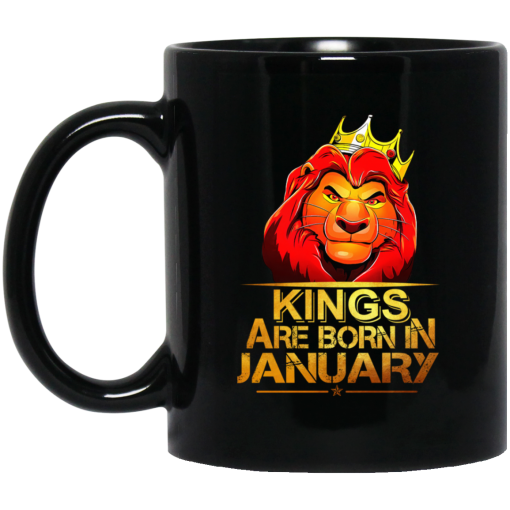 Lion King Are Born In January Mug Lion King Are Born In January Mug