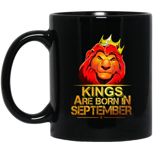 Lion King Are Born In September Mug Lion King Are Born In September Mug