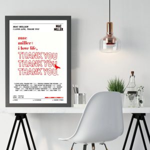 Mac Miller I Love Life Thank You Album Poster 3