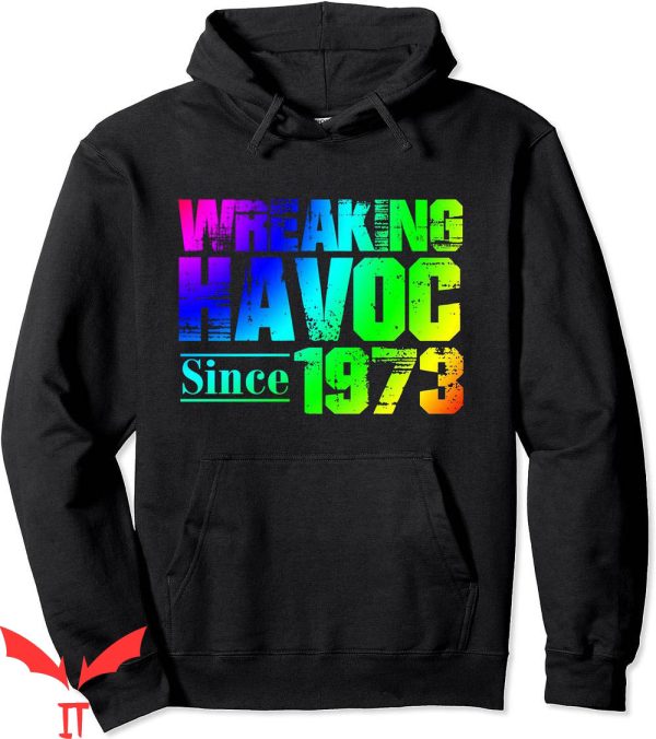 Made Havoc Hoodie Wreaking Havoc Since 1973 Birthday