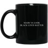 Made Ya Look Black Lives Matter Mug