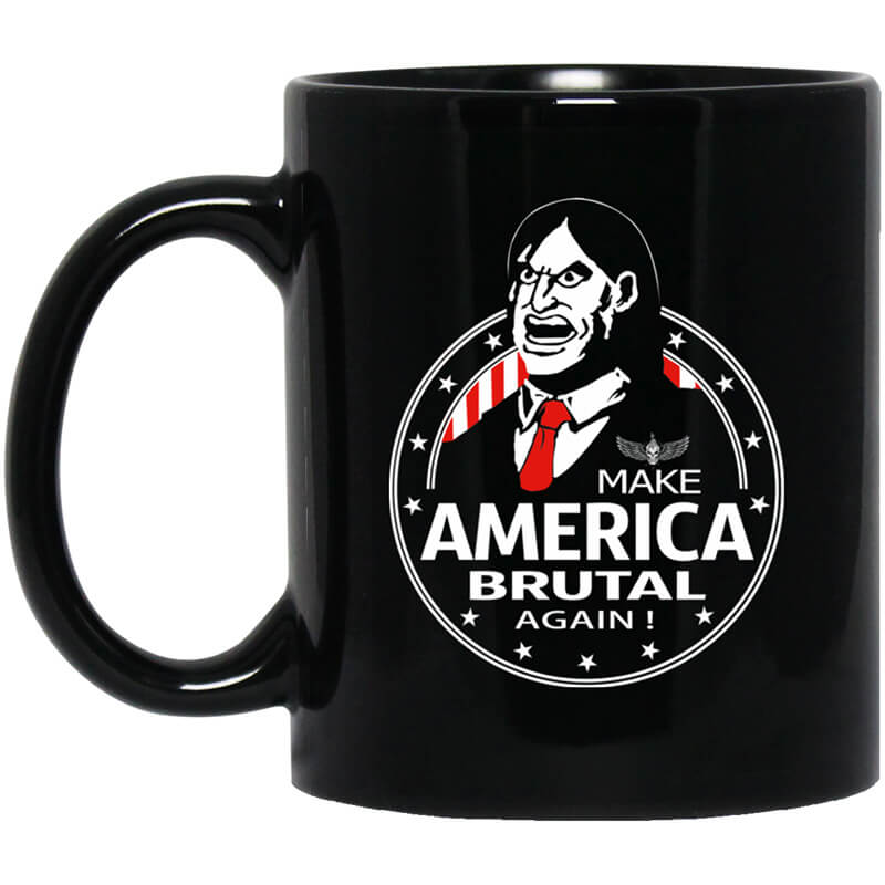 Make America Brutal Again Mug Make America Brutal Again Mug