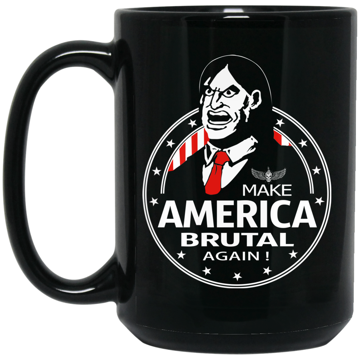 Make America Brutal Again Mug Make America Brutal Again Mug