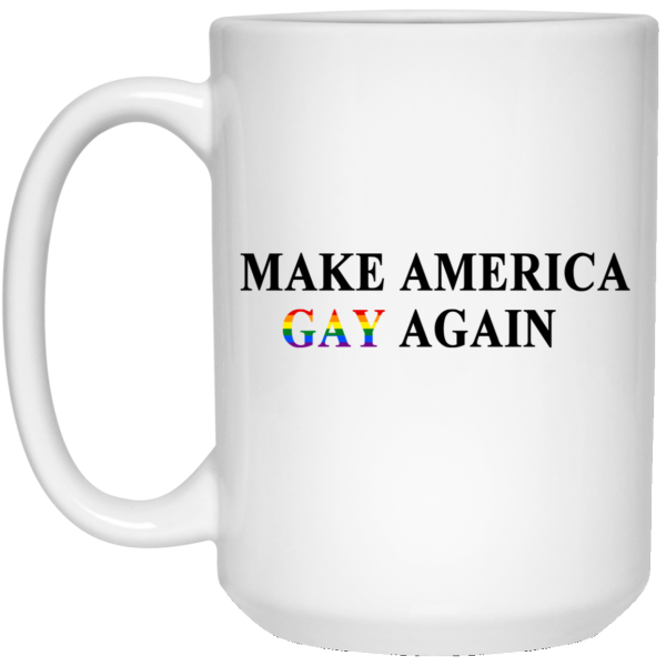 Make America Gay Again Mug