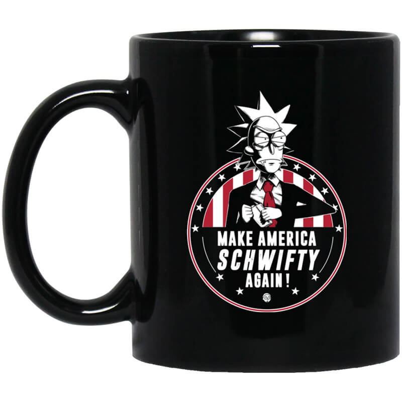 Make America Schwifty Again Mug Make America Schwifty Again Mug