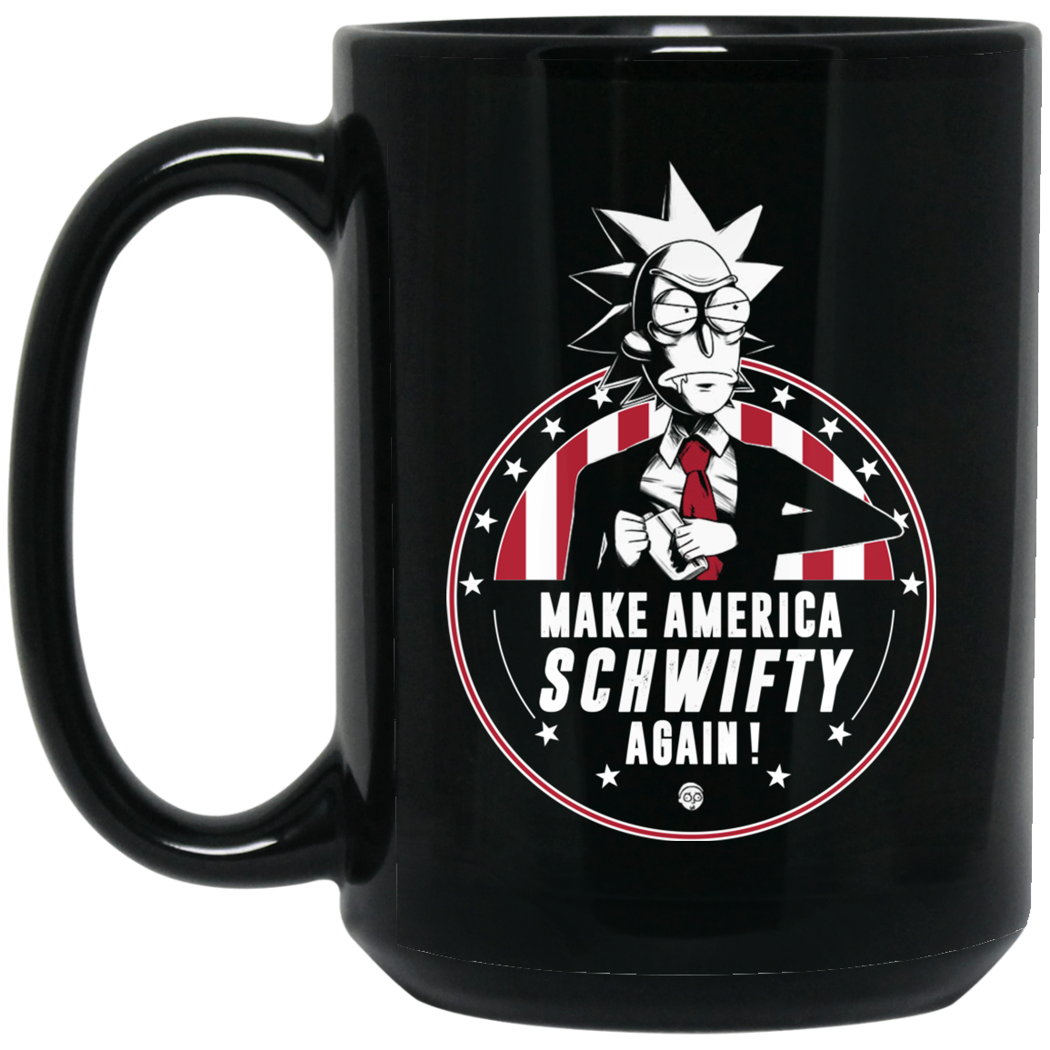 Make America Schwifty Again Mug Make America Schwifty Again Mug