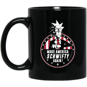 Make America Schwifty Again Mug 3