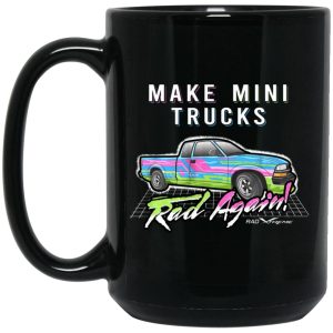 Make Mini Trucks Rad Again Mug
