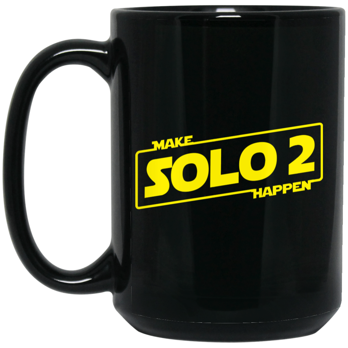 Make Solo 2 Happen Mug Make Solo 2 Happen Mug