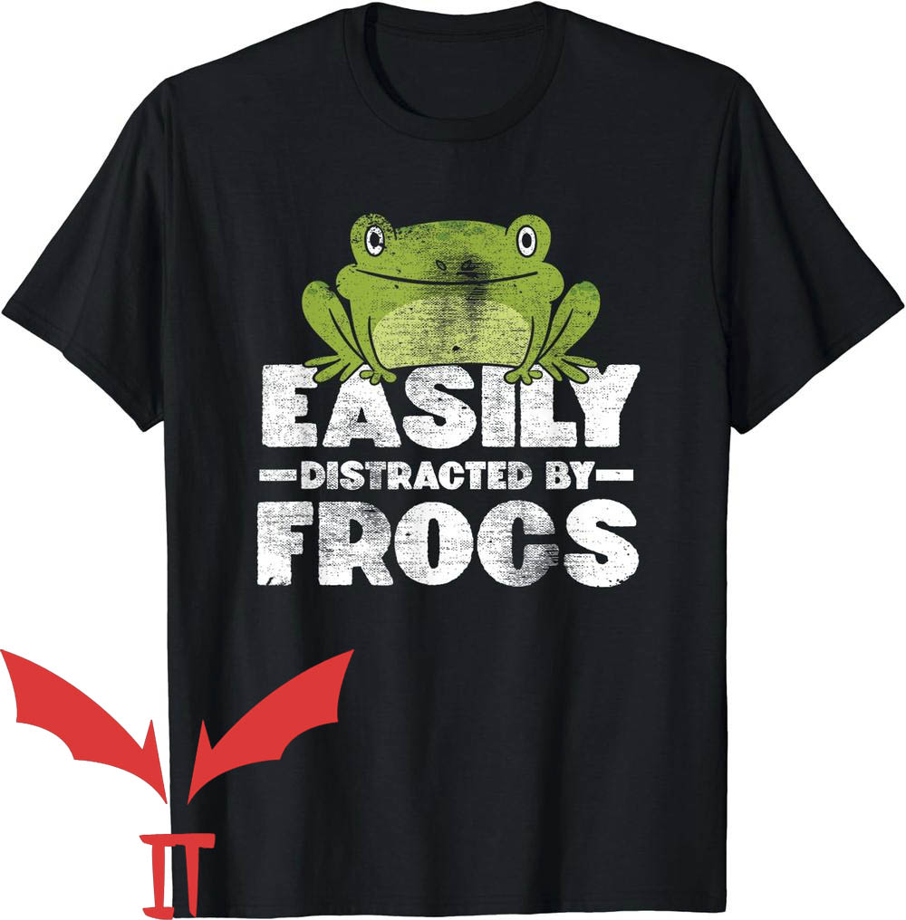 Man I Love Frogs T-Shirt Easily Distracted By Frogs Man I Love Frogs T-Shirt Easily Distracted By Frogs