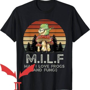 Man I Love Frogs T-Shirt I Love Frogs And Fungi