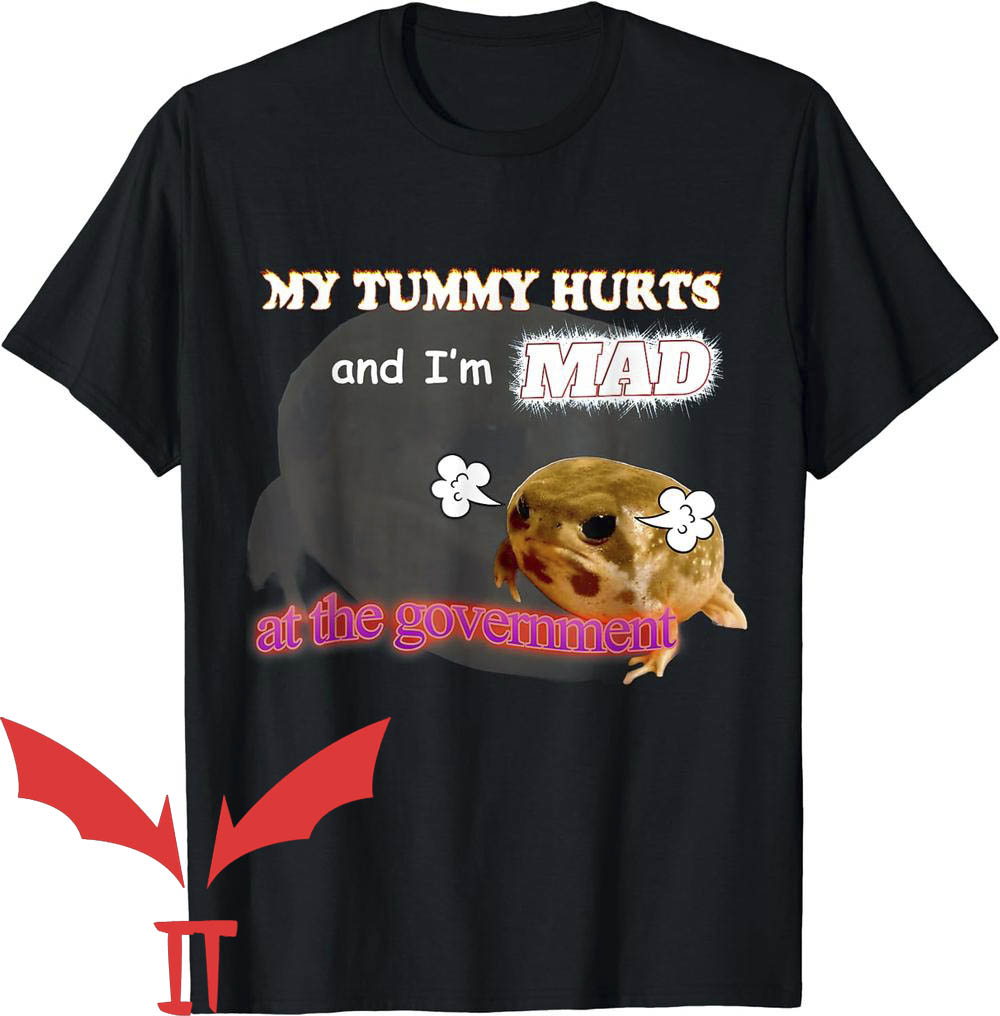 Man I Love Frogs T-Shirt My Tummy Hurts And I'm Mad Man I Love Frogs T-Shirt My Tummy Hurts And I'm Mad