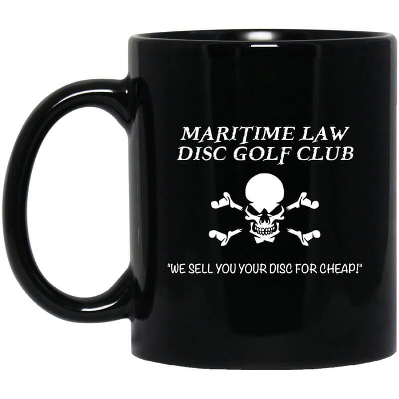 Maritime Law Disc Golf Club We Sell You Your Disc For Cheap Mug Maritime Law Disc Golf Club We Sell You Your Disc For Cheap Mug