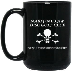 Maritime Law Disc Golf Club We Sell You Your Disc For Cheap Mug