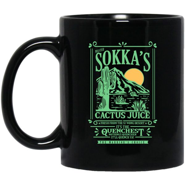 Master Sokka’s Cactus Juice It’s The Quenchest Nothing Quenchier Mug