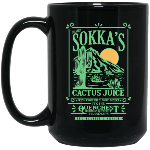 Master Sokka’s Cactus Juice It’s The Quenchest Nothing Quenchier Mug