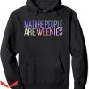 Mature People Are Weenies Hoodie Immature Pullover Trending
