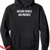Mature People Are Weenies Hoodie Trending