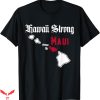 Maui Strong Fundraiser T-shirt Hawaii Strong Maui T-shirt