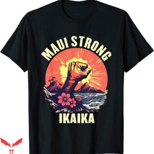 Maui Strong Fundraiser T-shirt Vintage Ikaika Strong Maui