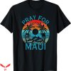 Maui Strong Fundraiser T-shirt Vintage Strong Pray For Maui