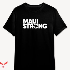 Maui Strong T-shirt Minimal Text Style