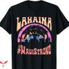 Maui Strong T-shirt Pray For Maui Hawaii Strong