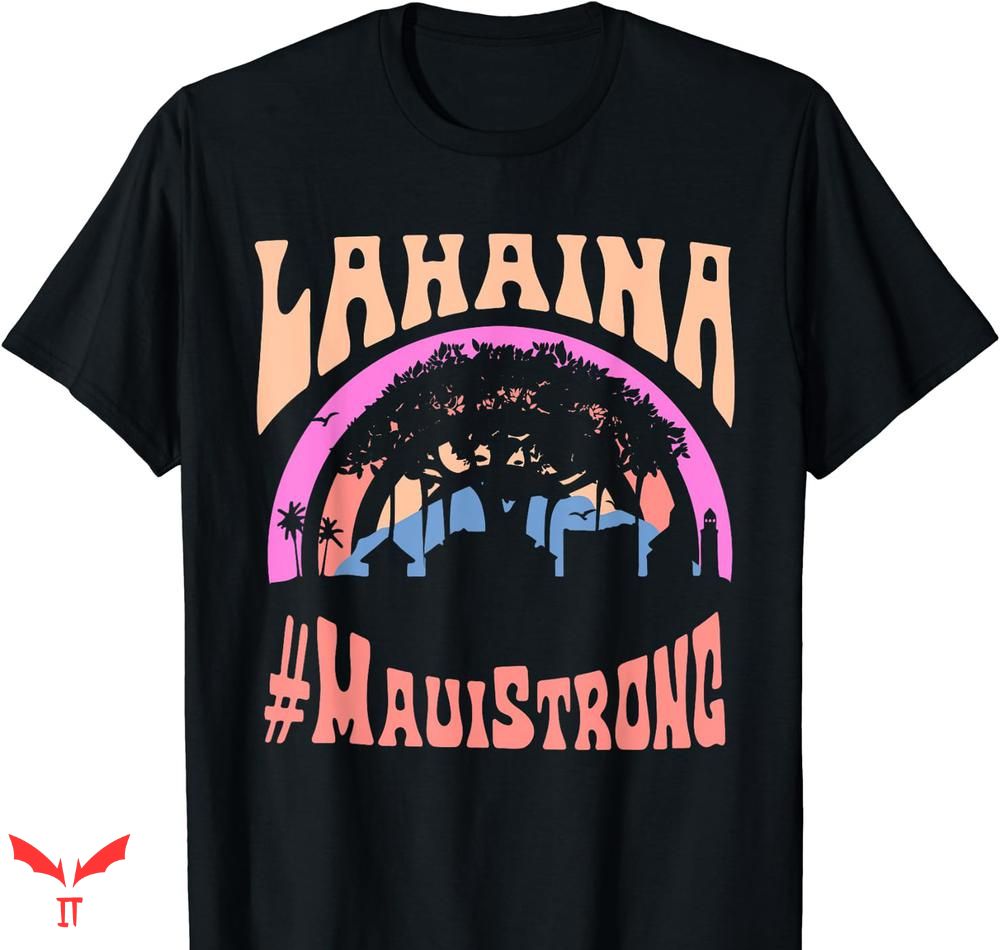 Maui Strong T-shirt Pray For Maui Hawaii Strong Maui Strong T-shirt Pray For Maui Hawaii Strong