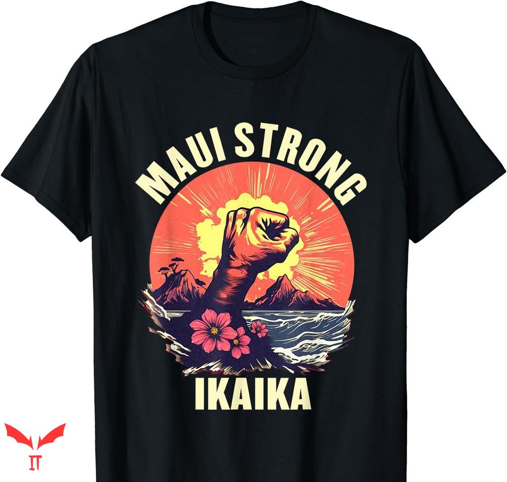 Maui Strong T-shirt Vintage Ikaika Strong Maui Maui Strong T-shirt Vintage Ikaika Strong Maui