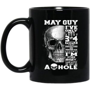 May Guy Ive Only Met About 3 Or 4 People Mug 3