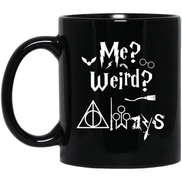 Me Weird Always – Harry Potter Mug