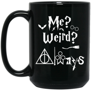 Me Weird Always Harry Potter Mug 4