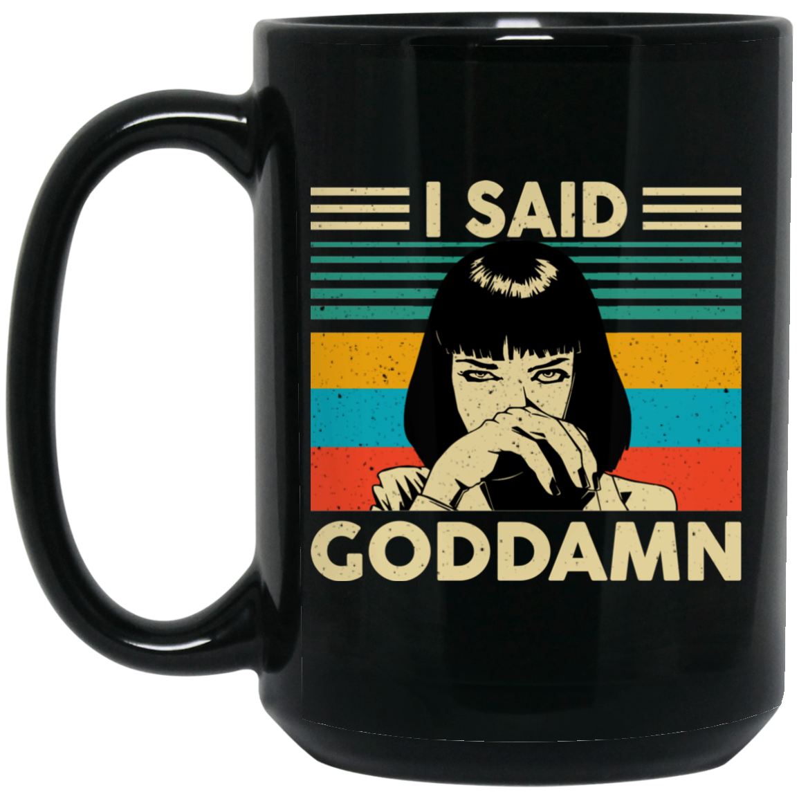 Mia Wallace I Said Goddamn Mug Mia Wallace I Said Goddamn Mug