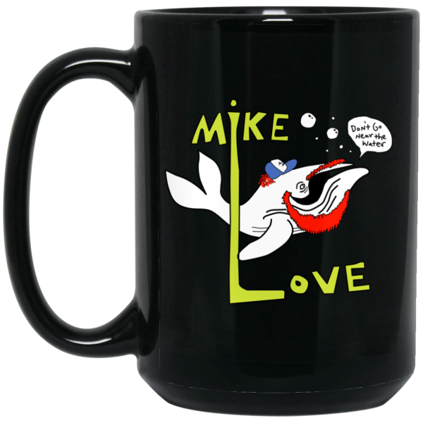 Mike Love Don’t Go Near The Water The Beach Boys Mug