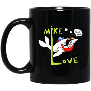 Mike Love Dont Go Near The Water The Beach Boys Mug 3