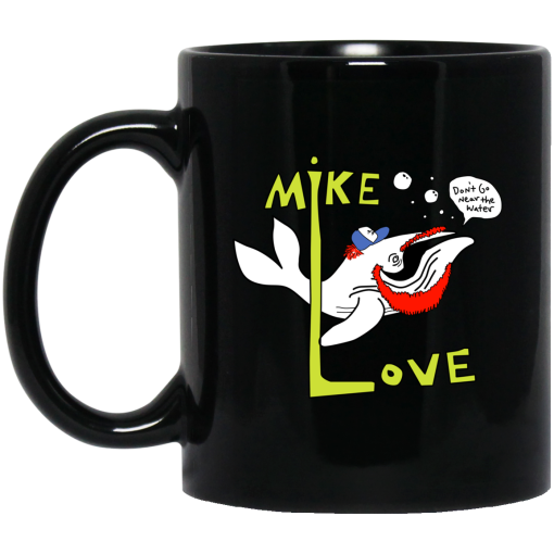 Mike Love Don't Go Near The Water The Beach Boys Mug Mike Love Don't Go Near The Water The Beach Boys Mug