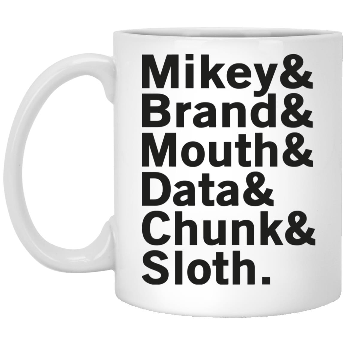 Mikey & Brand & Mouth & Data & Chunk & Sloth Mug Mikey & Brand & Mouth & Data & Chunk & Sloth Mug