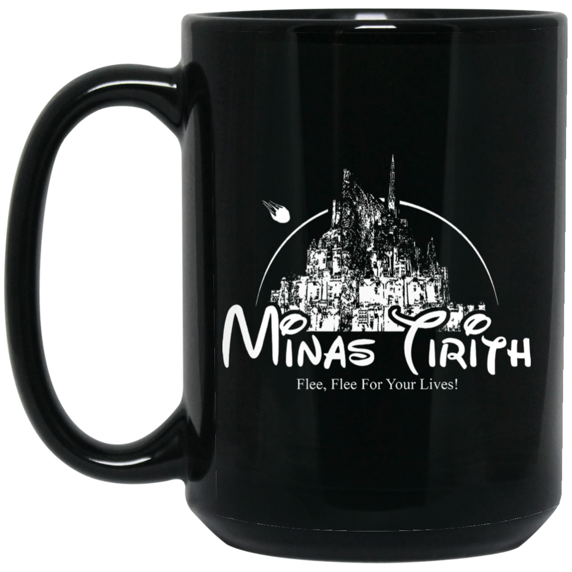 Minas Tirith Flee Flee For Your Lives Mug Minas Tirith Flee Flee For Your Lives Mug
