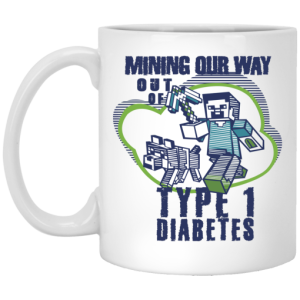 Mining Our Way Out Of Type 1 Diabetes Mug